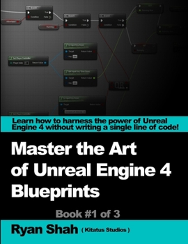 Paperback Mastering the Art of Unreal Engine 4 - Blueprints Book