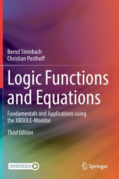 Logic Functions and Equations: Fundamentals and Applications using the XBOOLE-Monitor