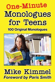 Paperback One-Minute Monologues for Teens: 100 Original Monologues Book