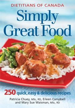 Paperback Simply Great Food: 250 Quick, Easy & Delicious Recipes Book