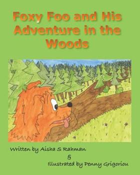 Paperback Foxy Foo and His Adventure in the Woods Book