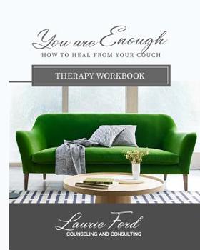 Paperback You Are Enough: How To Heal From Your Couch Book