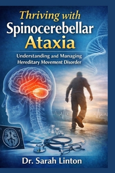 Thriving with Spinocerebellar Ataxia