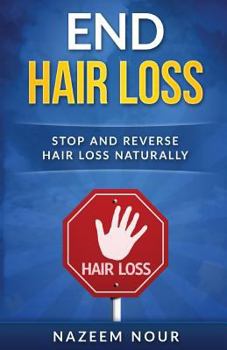 Paperback End Hair Loss: stop and reverse hair loss naturally Book