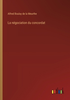 La négociation du concordat (French Edition)