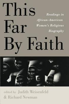 Paperback This Far By Faith: Readings in African-American Women's Religious Biography Book