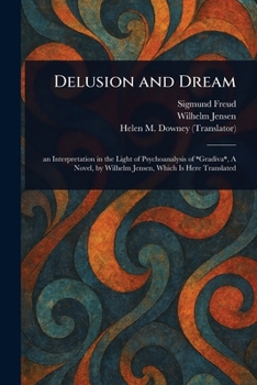 Delusion and Dream in Wilhelm Jensen's Gradiva
