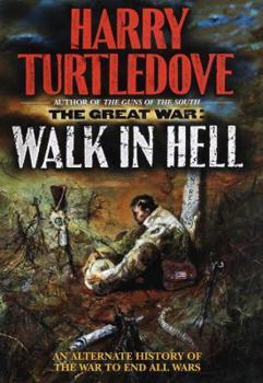 Walk in Hell - Book #3 of the Timeline-191