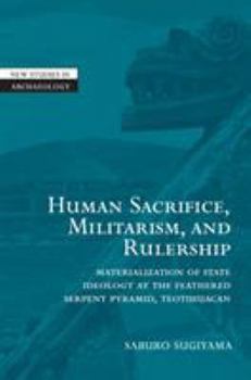 Hardcover Human Sacrifice, Militarism and Rulership Book