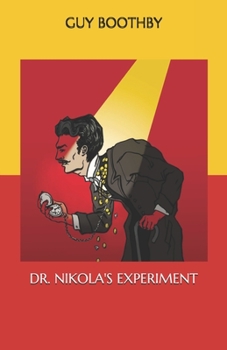 Dr. Nikola's Experiment - Book #4 of the Doctor Nikola