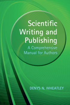 Paperback Scientific Writing and Publishing: A Comprehensive Manual for Authors Book