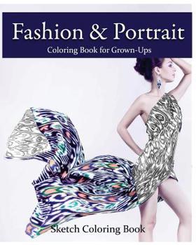 Paperback Fashion & Portrait: Coloring Book for Grown-Ups Book