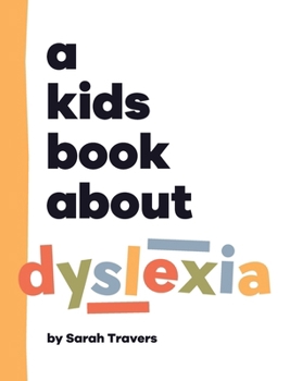 Hardcover A Kids Book About Dyslexia Book