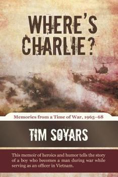 Paperback Where's Charlie?: Memories from a Time of War, 1965-68 Book