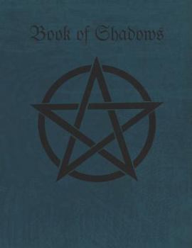 Paperback Book of Shadows: Blank Grimoires for Rituals and Spell-Casting Book