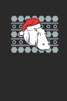 Ugly Christmas Hippo: Blank Lined Notebook (6" x 9" - 120 pages) ~ Christmas Themed Notebook for Daily Journal, Diary, and Gift