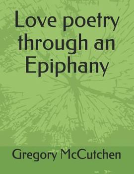Paperback Love Poetry Through an Epiphany Book