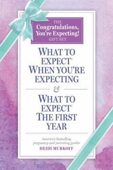Paperback What to Expect: The Congratulations, You're Expecting! Gift Set New: (Includes What to Expect When You're Expecting and What to Expect the First Year) Book