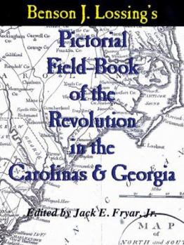 Paperback Lossing's Pictorial Field-Book of the Revolution in the Carolinas & Georgia Book