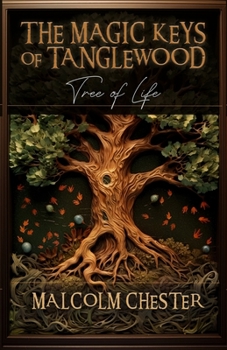 Paperback The Magic Keys of Tanglewood: Tree of Life Book