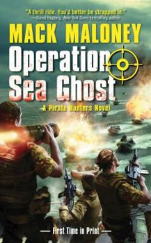 Operation Sea Ghost - Book #3 of the Pirate Hunters