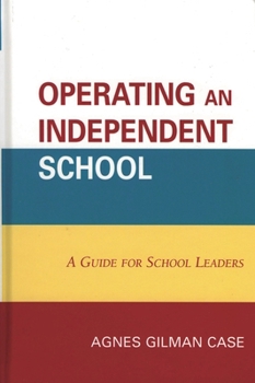Paperback Operating an Independent School: A Guide for School Leaders Book