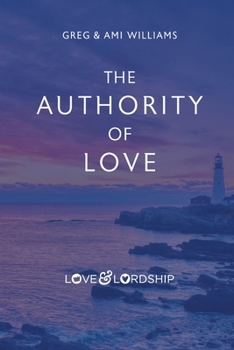 Paperback The Authority of Love Book