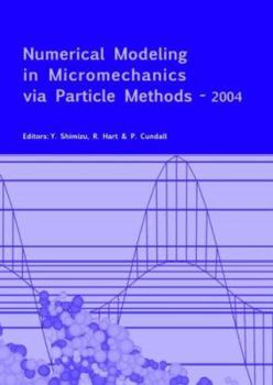 Numerical Modeling in Micromechanics Via Particle Methods - 2004: Proceedings of the 2nd International PFC Symposium, Kyoto, Japan, 28-29 October 2004