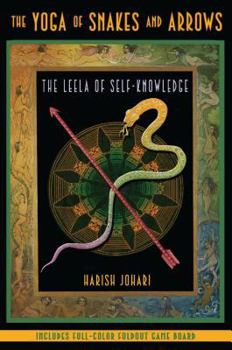 Paperback The Yoga of Snakes and Arrows: The Leela of Self-Knowledge [With Fold Out Gameboard] Book
