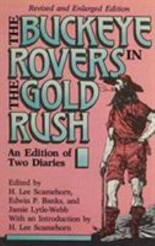 Paperback Buckeye Rovers in the Gold Rush: An Edition of Two Diaries Book
