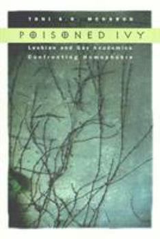 Paperback Poisoned Ivy: Lesbian and Gay Academics Confronting Homophobia Book