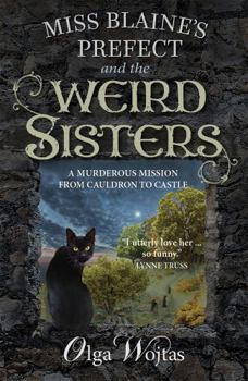 Paperback Miss Blaine's Prefect and the Weird Sisters Book