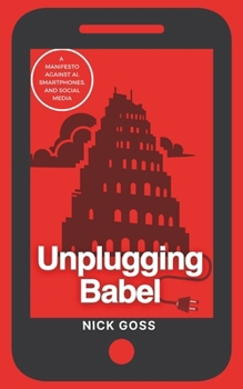 Unplugging Babel: A Manifesto Against AI, Smartphones, and Social Media