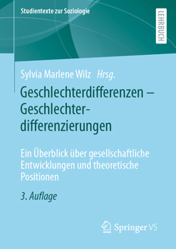 Paperback Geschlechterdifferenzen - Geschlechterdifferenzierungen: Ein Überblick Über Gesellschaftliche Entwicklungen Und Theoretische Positionen [German] Book