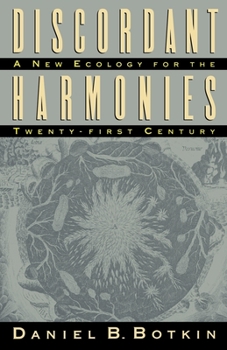 Paperback Discordant Harmonies: A New Ecology for the Twenty-First Century Book