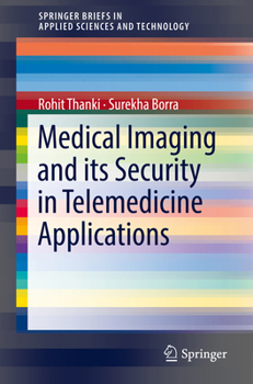 Paperback Medical Imaging and Its Security in Telemedicine Applications Book
