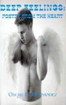 Deep Feelings: Poetry from the Heart