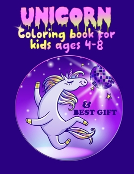 unicorn coloring book for kids ages 4-8 and best gift: Beautiful Collection of 50 Unicorns illustrations grate book ever