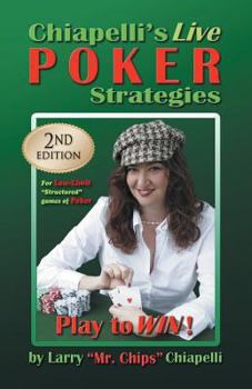Paperback Chiapelli's Live Poker Strategies: (2nd Edition) Book
