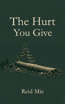 Paperback The Hurt You Give Book