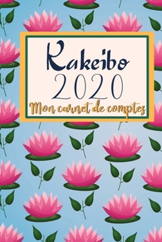 Paperback Kakeibo 2020: Mon carnet de Comptes [French] Book