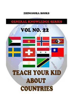 Paperback Teach Your Kids About Countries [Vol 22] Book