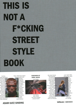 Hardcover This Is Not a F*cking Street Style Book