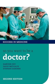 Paperback So You Want to Be a Doctor? Book