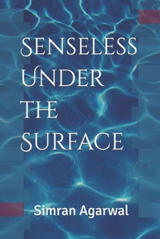 Paperback Senseless Under the Surface Book