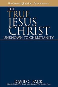 Paperback The True Jesus Christ: Unknown to Christianity Book