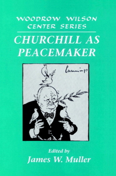 Paperback Churchill as Peacemaker Book