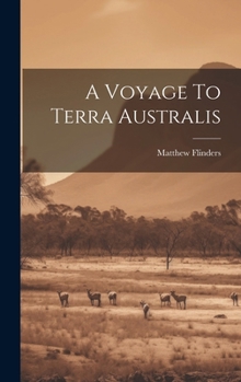 Hardcover A Voyage To Terra Australis Book