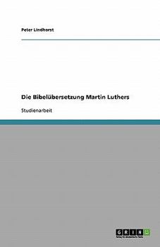 Paperback Die Bibelübersetzung Martin Luthers [German] Book