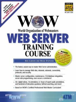 Paperback Wow World Organization of Webmasters Web Server Training Course [With] Book